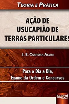 Livro Ação de Usucapião de Terras Particulares - Resumo, Resenha, PDF, etc.