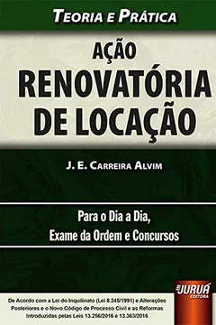 Livro Ação Renovatória de Locação. Teoria e Prática. Para o Dia a Dia, Exame da Ordem e Concursos - Resumo, Resenha, PDF, etc.