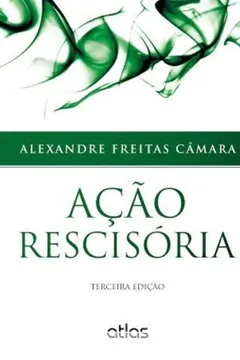 Livro Ação Rescisória - Resumo, Resenha, PDF, etc.