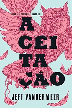 Livro Aceitação - Livro 3. Trilogia Comando Sul - Resumo, Resenha, PDF, etc.