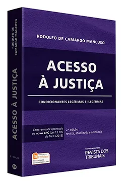Livro Acesso à Justiça. Condicionantes Legítimas e Ilegítimas - Resumo, Resenha, PDF, etc.