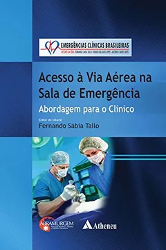 Livro Acesso à Via Aérea na Sala de Emergência. Abordagem Para o Clínico - Resumo, Resenha, PDF, etc.