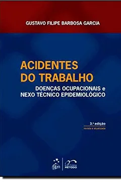 Livro Acidentes Do Trabalho - Doenças Ocupacionais - Resumo, Resenha, PDF, etc.