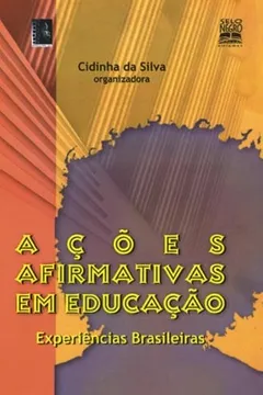 Livro Ações Afirmativas em Educação - Resumo, Resenha, PDF, etc.