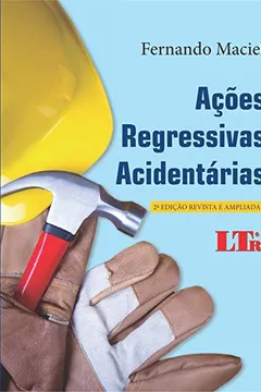 Livro Ações Regressivas Acidentárias - Resumo, Resenha, PDF, etc.