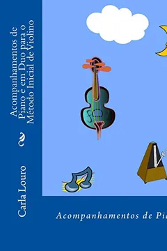 Capa do livro Acompanhamentos de Piano E Em Duo Para O Metodo Inicial de Violino
