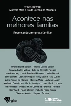 Livro Acontece nas Melhores Famílias. Repensando a Empresa Familiar - Resumo, Resenha, PDF, etc.