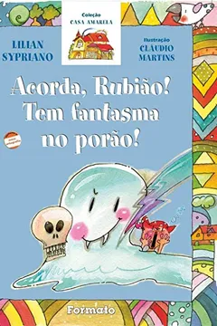 Capa do livro Acorda, Rubião! Tem Fantasma no Porão - Conforme Nova Ortografia