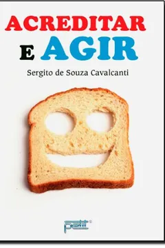 Livro Acreditar E Agir - Resumo, Resenha, PDF, etc.