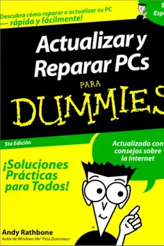 Livro Actualizar y Reparar PCs Para Dummies / Upgrading and Fixing PCs for Dummies - Resumo, Resenha, PDF, etc.