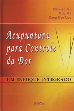 Livro Acupuntura Para Controle Da Dor - Resumo, Resenha, PDF, etc.