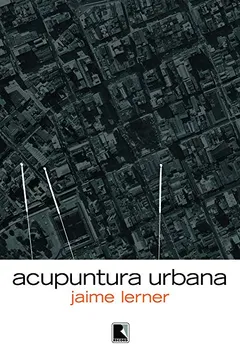 Livro Acupuntura Urbana - Resumo, Resenha, PDF, etc.