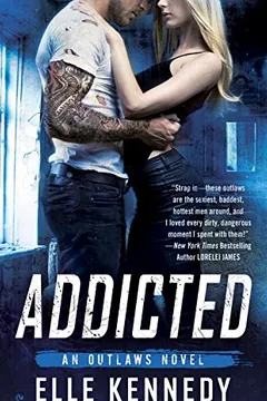 Livro Addicted: An Outlaws Novel - Resumo, Resenha, PDF, etc.