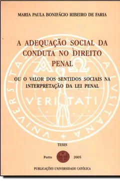 Capa do livro Adequação Social Da Conduta No Direito Penal, A