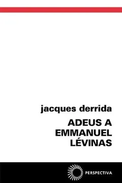 Livro Adeus a Emmanuel Lévinas - Resumo, Resenha, PDF, etc.