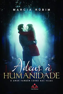 Livro Adeus à Humanidade - Volume 1 - Resumo, Resenha, PDF, etc.