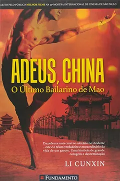 Livro Adeus, China. O Último Bailarino de Mao - Resumo, Resenha, PDF, etc.