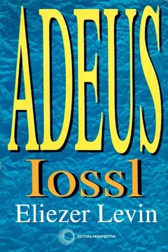 Livro Adeus Iossl - Resumo, Resenha, PDF, etc.