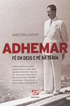 Livro Adhemar. Fé em Deus e Pé na Tábua - Resumo, Resenha, PDF, etc.