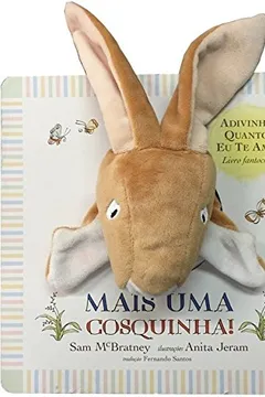 Livro Adivinha Quanto Eu Te Amo. Mais Uma Cosquinha! - Resumo, Resenha, PDF, etc.