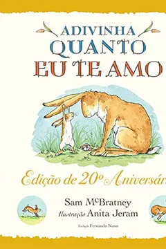 Livro Adivinha Quanto Eu Te Amo - Resumo, Resenha, PDF, etc.