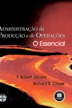 Livro Administração da Produção e de Operações. O Essencial - Resumo, Resenha, PDF, etc.