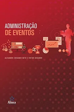 Livro Administração de Eventos - Coleção Administração & Sociedade - Resumo, Resenha, PDF, etc.