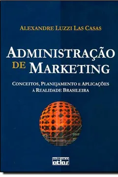 Capa do livro Administração de Marketing. Conceitos, Planejamento e Aplicações à Realidade Brasileira