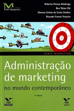 Livro Administração de Marketing no Mundo Contemporâneo - Resumo, Resenha, PDF, etc.