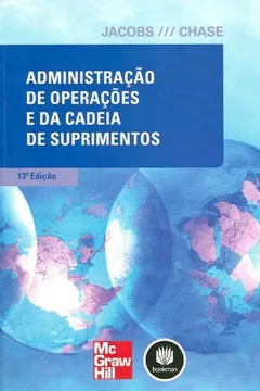 Livro Administração de Operações e da Cadeia de Suprimentos - Resumo, Resenha, PDF, etc.