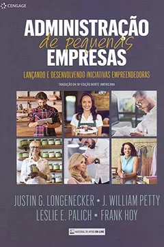 Livro Administração De Pequenas Empresas: Lançando E Desenvolvendo Iniciativas Empreendedoras - Resumo, Resenha, PDF, etc.