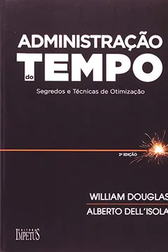 Livro Administração do Tempo - Resumo, Resenha, PDF, etc.