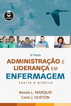Livro Administração e Liderança em Enfermagem. Teoria e Prática - Resumo, Resenha, PDF, etc.