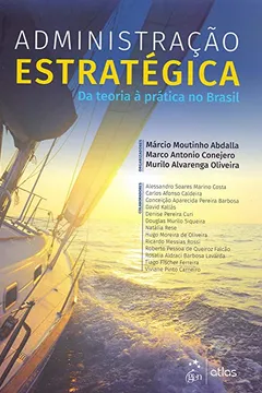 Livro Administração Estratégica: da Teoria à Prática no Brasil - Resumo, Resenha, PDF, etc.