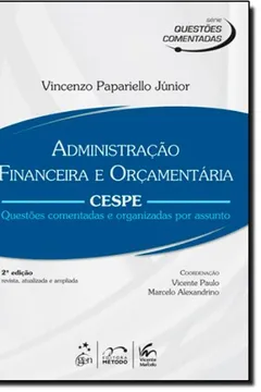 Livro Administração Financeira E Orçamentaria - Série Questões Comentadas - Resumo, Resenha, PDF, etc.