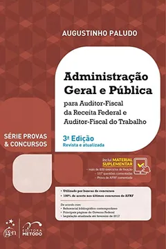 Livro Administração Geral e Pública Para Auditor-Fiscal da Receita Federal e Auditor-Fiscal do Trabalho - Série Provas & Concursos - Resumo, Resenha, PDF, etc.