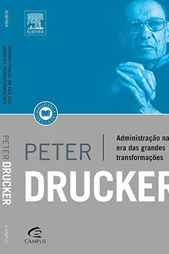 Livro Administração na Era das Grandes Transformações - Resumo, Resenha, PDF, etc.