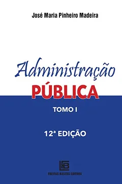 Livro Administração Pública - Tomo 1 - Resumo, Resenha, PDF, etc.