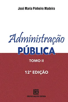 Livro Administração Pública - Tomo 2 - Resumo, Resenha, PDF, etc.