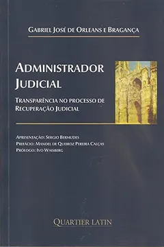 Livro Administrador Judicial. Transparência no Processo de Recuperação Judicial - Resumo, Resenha, PDF, etc.