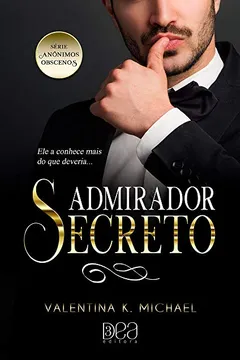 Livro Admirador Secreto - Resumo, Resenha, PDF, etc.