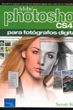 Livro Adobe Photoshop CS4 Para Fotógrafos Digitais - Resumo, Resenha, PDF, etc.