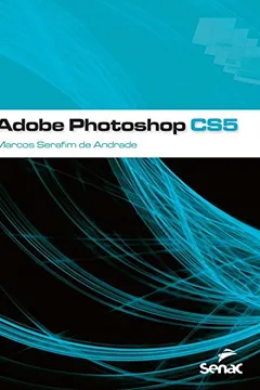 Livro Adobe Photoshop CS5 - Resumo, Resenha, PDF, etc.