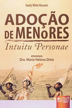 Livro Adoção de Menores. Intuitu Personae - Resumo, Resenha, PDF, etc.