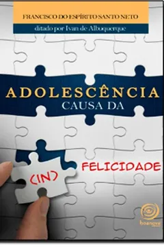 Livro Adolescência Causa da (In)Felicidade - Resumo, Resenha, PDF, etc.