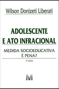 Livro Adolescente E Ato Infracional - Resumo, Resenha, PDF, etc.