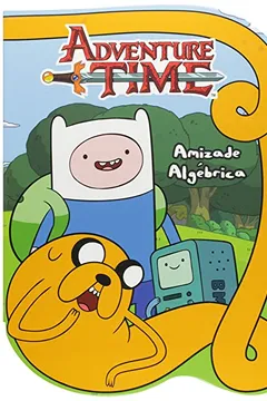 Livro Adventure Time. Amizade Algébrica - Resumo, Resenha, PDF, etc.