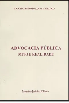 Capa do livro Advocacia Publica. Mito E Realidade