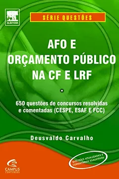Livro AFO e Orçamento Público na CF e LRT - Série Questões - Resumo, Resenha, PDF, etc.