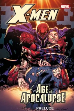 Livro Age of Apocalypse Prelude - Resumo, Resenha, PDF, etc.